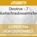 Dinotrux - 7 Gluehschraubwuermchen cd
