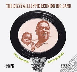 Dizzy Gillespie - 20Th & 30Th Anniversary cd musicale di Dizzy Gillespie