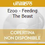 Ezoo - Feeding The Beast cd
