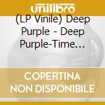 (LP Vinile) Deep Purple - Deep Purple-Time For Bedlam (10') vinile