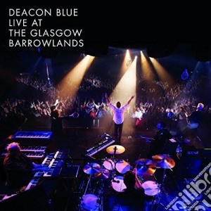(LP Vinile) Deacon Blue - Live At The Glasgow Barrowland (2 Lp) lp vinile di Deacon Blue