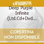 Deep Purple - Infinite (Ltd.Cd+Dvd Digipak) cd
