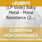 (LP Vinile) Baby Metal - Metal Resistance (2 Lp) vinile