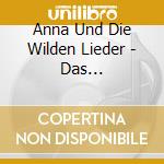 Anna Und Die Wilden Lieder - (1)Das Liederalbum-Die Tiere Sind Meine Welt cd