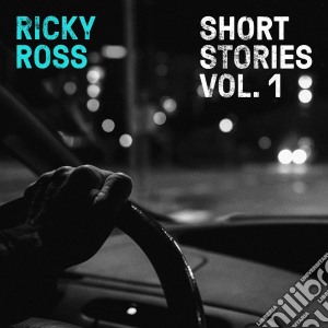 Ricky Ross - Short Stories Vol.1 cd musicale di Ricky Ross