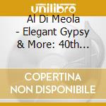 Al Di Meola - Elegant Gypsy & More: 40th Anniversary Tour