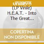 (LP Vinile) H.E.A.T. - Into The Great Unknown lp vinile di H.e.a.t