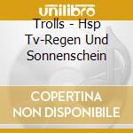 Trolls - (1)Hsp Tv-Regen Und Sonnenschein cd