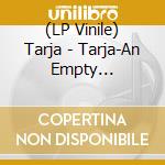 (LP Vinile) Tarja - Tarja-An Empty Dream(Ltd.10') vinile