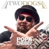Popa Chubby - Two Dogs cd