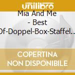 Mia And Me - Best Of-Doppel-Box-Staffel 1 (2 Cd) cd musicale di Mia And Me