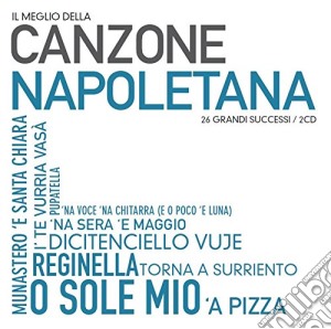 Meglio Della Canzone Napoletana (Il) / Various (2 Cd) cd musicale di Artisti Vari