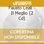 Fausto Leali - Il Meglio (2 Cd) cd