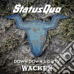 Status Quo - Down Down And Dirty At Wacken (Cd+Dvd) cd