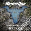 Status Quo - Down Down And Dirty At Wacken (Cd+Dvd) cd musicale di Status Quo