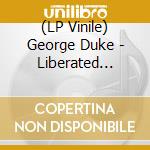 (LP Vinile) George Duke - Liberated Fantasies vinile