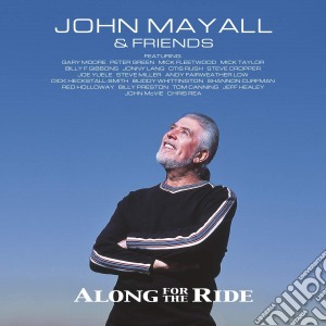(LP Vinile) John Mayall & Friends - Along For The Ride (3 Lp) lp vinile di John Mayall