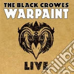 Black Crowes (The) - Warpaint Live cd