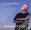 John Mayall & Friends - Along For The Ride cd