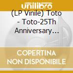 (LP Vinile) Toto - Toto-25Th Anniversary Live Amsterdam-Ltd (Lp+Cd)