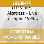 (LP Vinile) Alcatrazz - Live In Japan 1984 - The Complete Edition (3 Lp) vinile