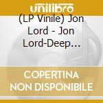 (LP Vinile) Jon Lord - Jon Lord-Deep Purple Celebrating Jon Lord: The Rock Legend Vol. 2 lp vinile
