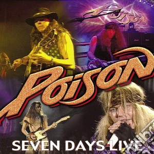 Poison - Seven Days Live cd musicale di Poison
