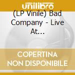 (LP Vinile) Bad Company - Live At Wembley-Gatefold- (2 Lp) vinile
