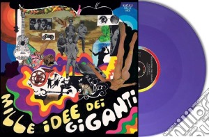 (LP Vinile) Giganti (I) - Mille Idee Dei Giganti (Purple Vinyl) lp vinile di Giganti (I)