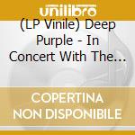(LP Vinile) Deep Purple - In Concert With The London Symphony Orch vinile