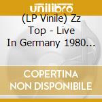 (LP Vinile) Zz Top - Live In Germany 1980 -Gatefold- (2 Lp) vinile