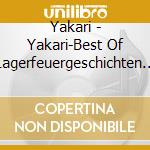 Yakari - Yakari-Best Of Lagerfeuergeschichten (Hsp) cd musicale