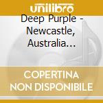 Deep Purple - Newcastle, Australia 2001/03/14 cd musicale