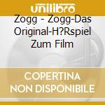 Zogg - Zogg-Das Original-H?Rspiel Zum Film cd