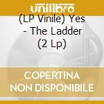 (LP Vinile) Yes - The Ladder (2 Lp) vinile