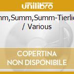 Summ,Summ,Summ-Tierlieder / Various cd