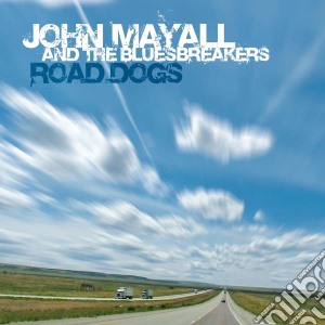 John Mayall & The Bluesbreakers - Road Dogs cd musicale