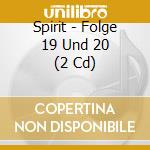 Spirit - Folge 19 Und 20 (2 Cd) cd