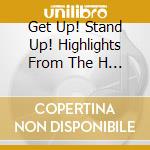 Get Up! Stand Up! Highlights From The H (2 Cd) / Various cd
