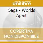 Saga - Worlds Apart cd musicale