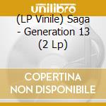 (LP Vinile) Saga - Generation 13 (2 Lp) vinile