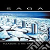 (LP Vinile) Saga - Pleasure And The Pain cd