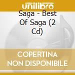 Saga - Best Of Saga (2 Cd) cd musicale