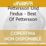 Pettersson Und Findus - Best Of Pettersson cd