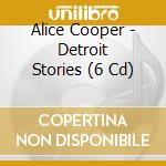 Alice Cooper - Detroit Stories (6 Cd) cd