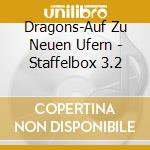 Dragons-Auf Zu Neuen Ufern - Staffelbox 3.2 cd