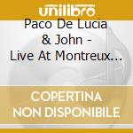 Paco De Lucia & John - Live At Montreux 1987 (2 Cd) cd
