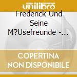 Frederick Und Seine M?Usefreunde - H?Rspiel Zum Buch-Vol.2 cd musicale