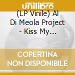 (LP Vinile) Al Di Meola Project - Kiss My Axe (Gatefold) (2 Lp) vinile