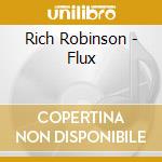Rich Robinson - Flux cd